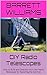 DIY Radio Telescopes: How to Build and Operate Your Own Radio Telescope for Exploring the Cosmos (Cosmic Explorations: Unveiling the Mysteries of the Universe)