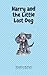Harry And The Little Lost Dog by Stephen Nuttall