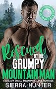 Rescued By The Grumpy Mountain Man