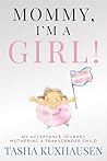 Mommy, I’m a Girl...