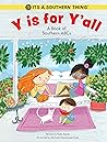 Y is for Y'all: A Southern Book of ABC's