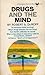 Drugs and the Mind