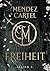 Mendez Cartel: Freiheit