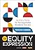 The Equity Expression: Six ...