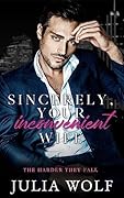Sincerely, Your Inconvenient Wife