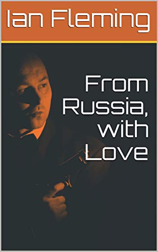 From Russia, with Love