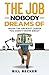 The Job Nobody Dreams Of: I...