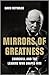 Mirrors of Greatness: Churchill and the Leaders Who Shaped Him