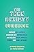 The 101 Ways to Conquer Teen Anxiety: Improve Self-Esteem, Discover New Coping Skills, and Relieve Social Anxiety, Worry, and Panic Attacks