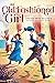 An Old-Fashioned Girl (The Louisa May Alcott Hidden Gems Collection)