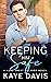 Keeping Him Safe by Kaye Davis