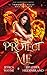 Protect Me (Immortal Vices ...