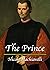 The Prince (Original by Nicolo Machiavelli)(Annotated)