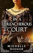 In a Treacherous Court