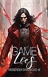 Game of Lies (Messenger Chronicles, #2)