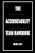 The Accountability Team Handbook by Mark Levy The Accountability Team Handbook by Mark Levy