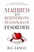 Married to Borderline Perso...