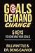 Goals Demand Change by Dr Denis Cauvier