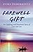 Farewell Gift: A Father’s Inspiring and Emotional Story of Love and Loss