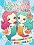 Lana the Mermaid & Friends: A Personalized Underwater Coloring Adventure: Encouraging Creativity, Imagination & Learning Through Fun! | Unique Mermaid Coloring book for toddlers 3-8 ages