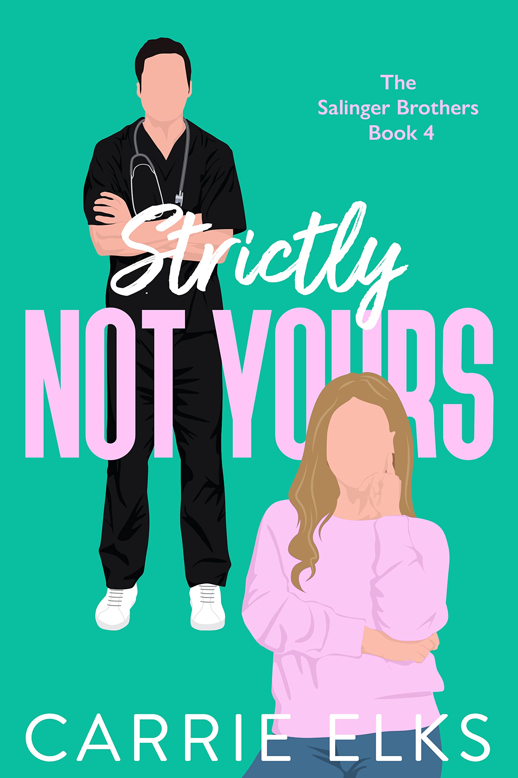 Strictly Not Yours (The Salinger Brothers, #4)