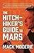 The Hitchhiker's Guide to Mars by Mack Moderie
