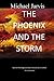 The Phoenix in the Storm: Tales from The Village According to those who live in The Wash