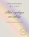 Med regnbågen som...