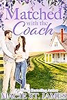 Matched with the Coach (Misty Mountain Matchmakers, #1)