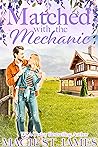 Matched with the Mechanic (Misty Mountain Matchmakers, #1)