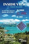 Inside View _ St. John: The best that America's Paradise has to off: Travel Guide Inside View _ St. John: The best that America's Paradise has to off: Travel Guide