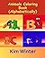 Animals Coloring Book (Alphabetically) by Kim Winter