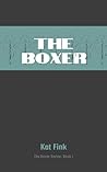 The Boxer (The Boxer Series)