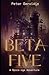 Beta Five: A Space-age Adventure