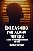 Unleashing the Alpha Within...
