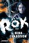 Rök by Nina Ivarsson Rök by Nina Ivarsson