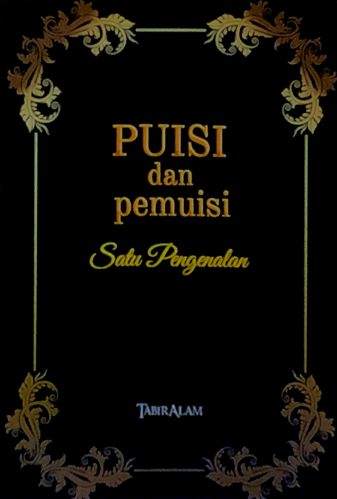 Puisi dan Pemuisi: Satu Pengenalan