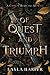 Of Quest and Triumph: Court of Bones and Ash, Volume 3 (Court of Bones and Ash Collection)