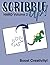 Scribble Up! Hard Volume 2: Boost Creativity, Drawing Fun, and Inspire Artistic Ideas - Different than a How-to Drawing or Coloring Book - Great for Children and Adults.