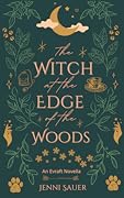 The Witch at the Edge of the Woods