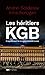 Les héritiers du KGB: Enquête sur les nouveaux boyards (French Edition)