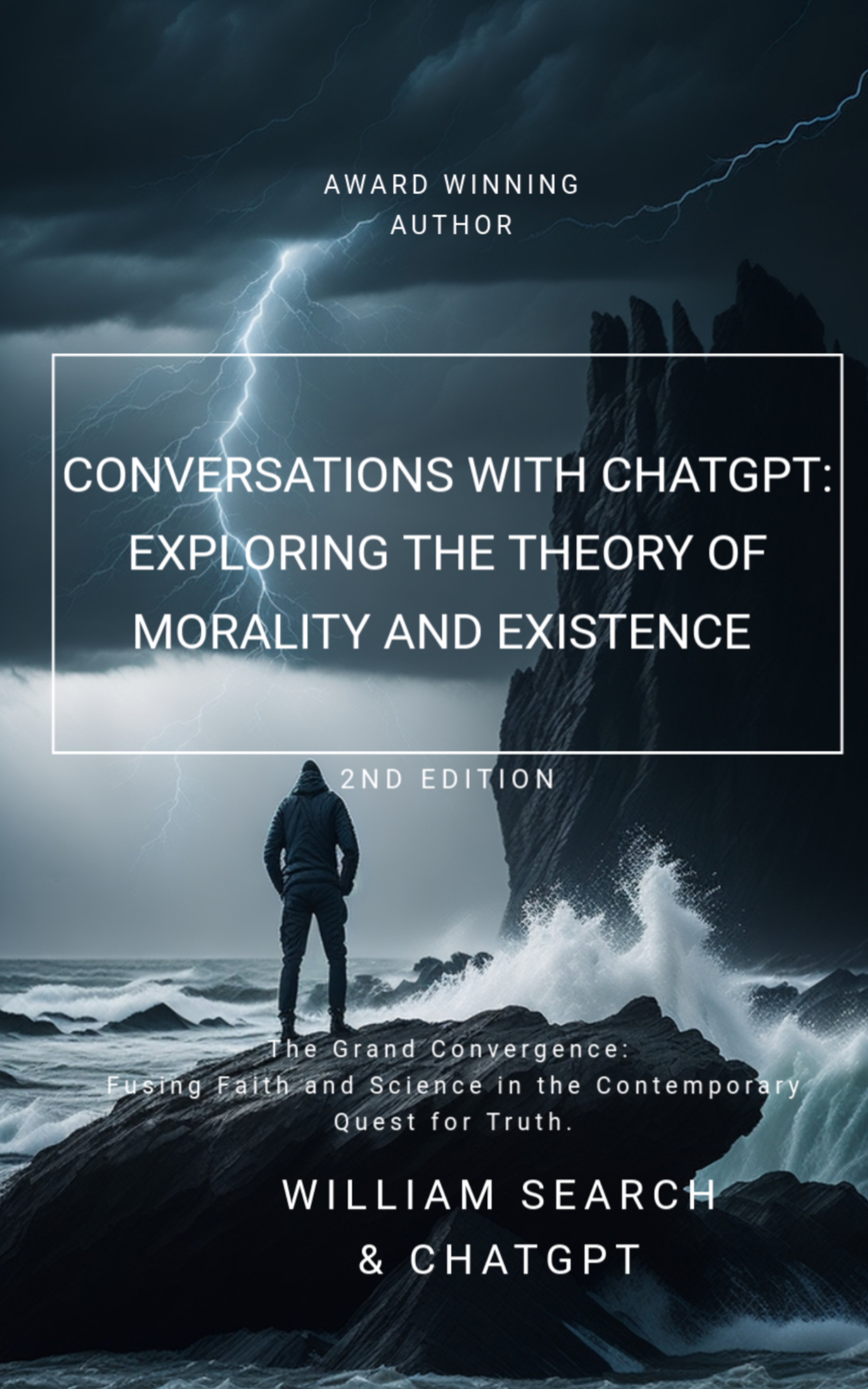"Conversations with ChatGPT: Exploring the Theory of Morality and Existence" - 2nd Edition