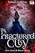 The Fractured City by Kate  Jenkins
