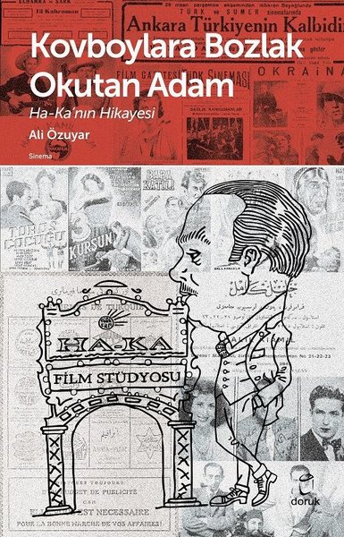 Kovboylara Bozlak Okutan Adam: Ha-Ka'nın Hikayesi