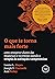 O que te Torna Mais Forte: Como Prosperar Diante das Mudanças e Incertezas Usando a Terapia de Aceitação e Compromisso (Portuguese Edition)