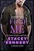 Find Me (Phoenix, #6)
