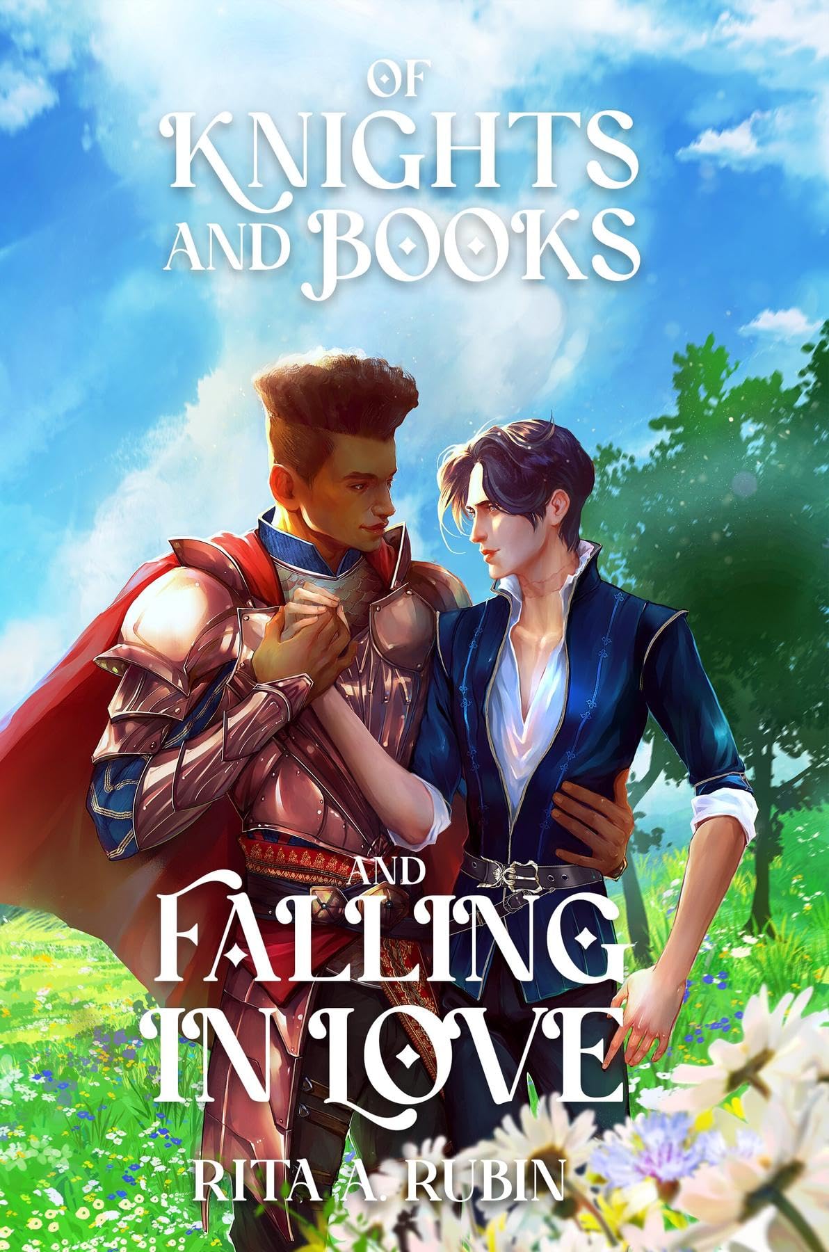 Of Knights and Books and Falling In Love (Kindle Edition)