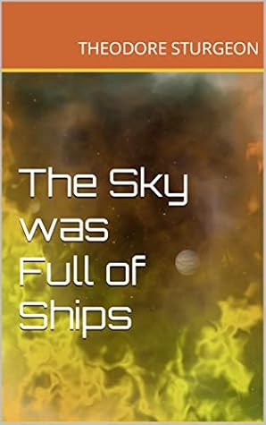 The Sky was Full of Ships