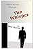 The Whisper