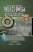 Project Omega: Eye of the Beast: SOG: My Tour 